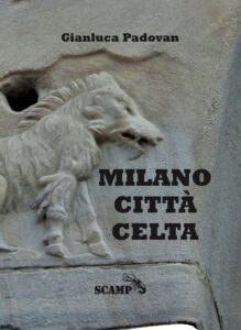 Milano Città Celta Editrice SCAMP