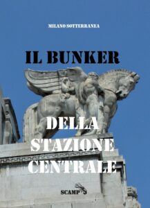 Bunker della Stazione Centrale di Milano